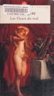 Charles BAUDELAIRE : Les fleurs du mal