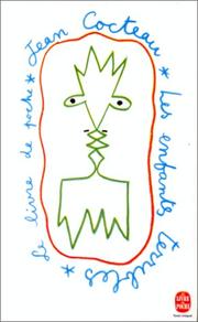 Jean COCTEAU : Les enfants terribles