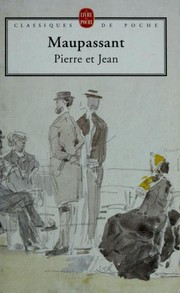 Guy de MAUPASSANT : Pierre et Jean