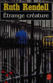 Ruth RENDELL : Étrange créature