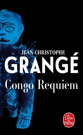 Jean-Christophe GRANGÉ : Congo Requiem
