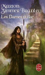 Marion ZIMMER BRADLEY : Les dames du lac