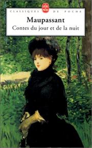Guy DE MAUPASSANT : Contes du jour et de la nuit