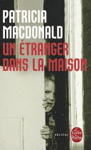 Patricia J. MACDONALD : Un étranger dans la maison