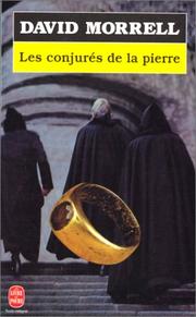 David MORRELL : Les conjurés de la pierre