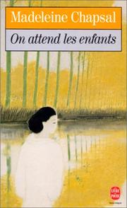 Madeleine CHAPSAL : On attend les enfants