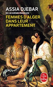 Assia DJEBAR : Femmes d&rsquo;Alger dans leur appartement