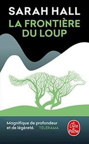 Sarah HALL : La frontière du loup
