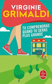 Virginie GRIMALDI : Tu comprendras quand tu seras plus grande