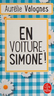 Aurélie VALOGNES : En voiture, Simone !
