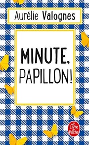 Aurélie VALOGNES : Minute papillon !