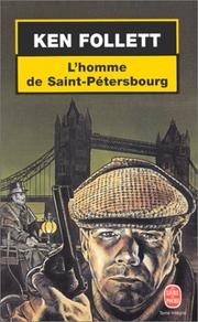 Ken FOLLETT : L&rsquo;homme de Saint-Pétersbourg
