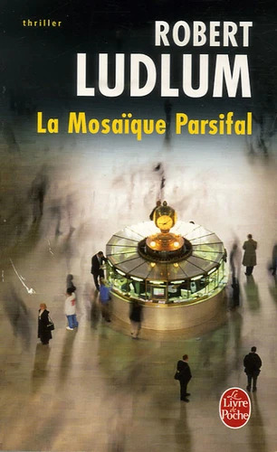 Robert LUDLUM : La mosaïque Parsifal