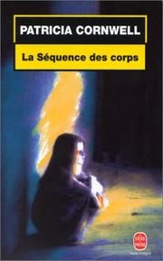 Patricia CORNWELL : La séquence des corps