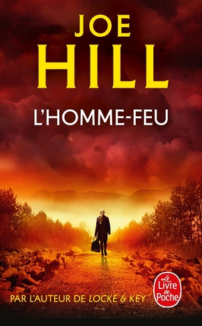 Joe HILL : L&rsquo;homme-feu