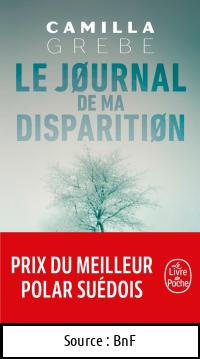 Camilla GREBE : Le Journal de ma disparition