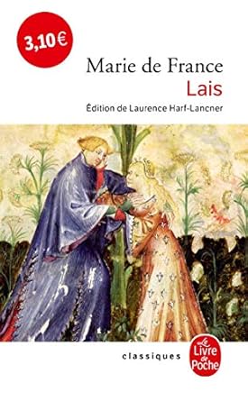 Laurence HARF-LANCNER : Lais de Marie de France
