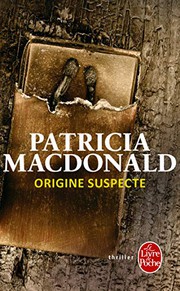 Patricia MACDONALD : Origine suspecte