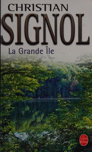 Christian SIGNOL : La Grande Ile