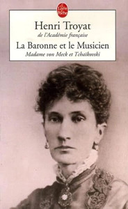 Henri TROYAT : La baronne et le musicien