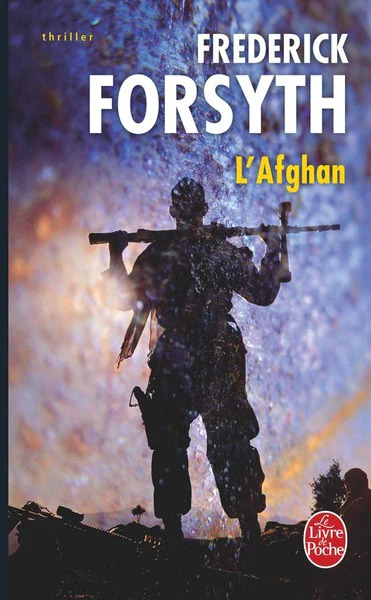 Frederick FORSYTH : L&rsquo;Afghan