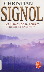 Christian SIGNOL : Les Dames de La Ferriere