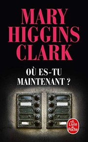 Mary Higgins CLARK : Où es-tu maintenant?