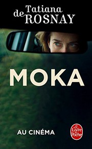 Tatiana De ROSNAY : Moka