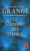 Jean-Christophe GRANGÉ : Le serment des limbes