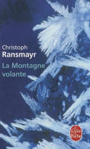 Christoph RANSMAYR : La montagne volante