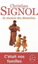 Christian SIGNOL : Ils rêvaient des dimanches