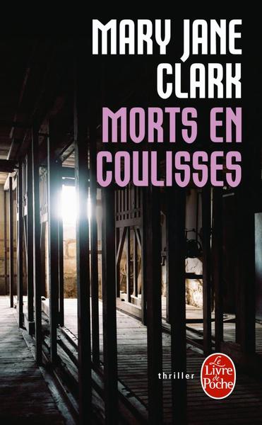 Mary Jane CLARK : Morts en coulisses
