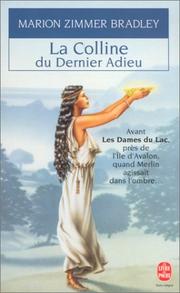 Marion ZIMMER BRADLEY : La colline du dernier adieu