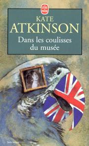 Kate ATKINSON : dans les coulisses du musée