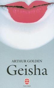 Arthur GOLDEN : Geisha