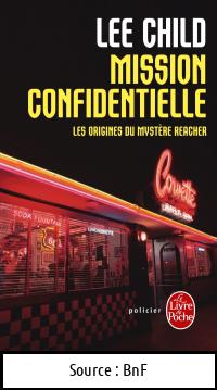 Lee CHILD : Mission confidentielle