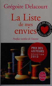 Grégoire DELACOURT : La Liste de mes envies