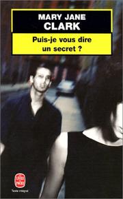 Mary Jane CLARK : Puis-Je Vous Dire Un Secret