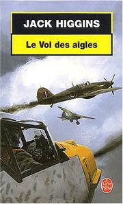 Jack HIGGINS : Le vol des aigles