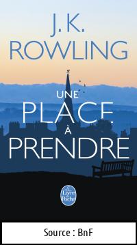 Joanne Kathleen ROWLING : Une place à prendre