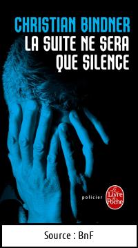 Christian BINDNER : La suite ne sera que silence