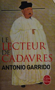 Antonio GARRIDO : Le lecteur de cadavres