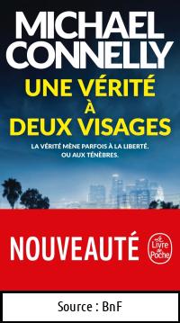 Michael CONNELLY : Une vérité à deux visages
