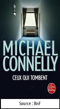 Michael CONNELLY : Ceux qui tombent