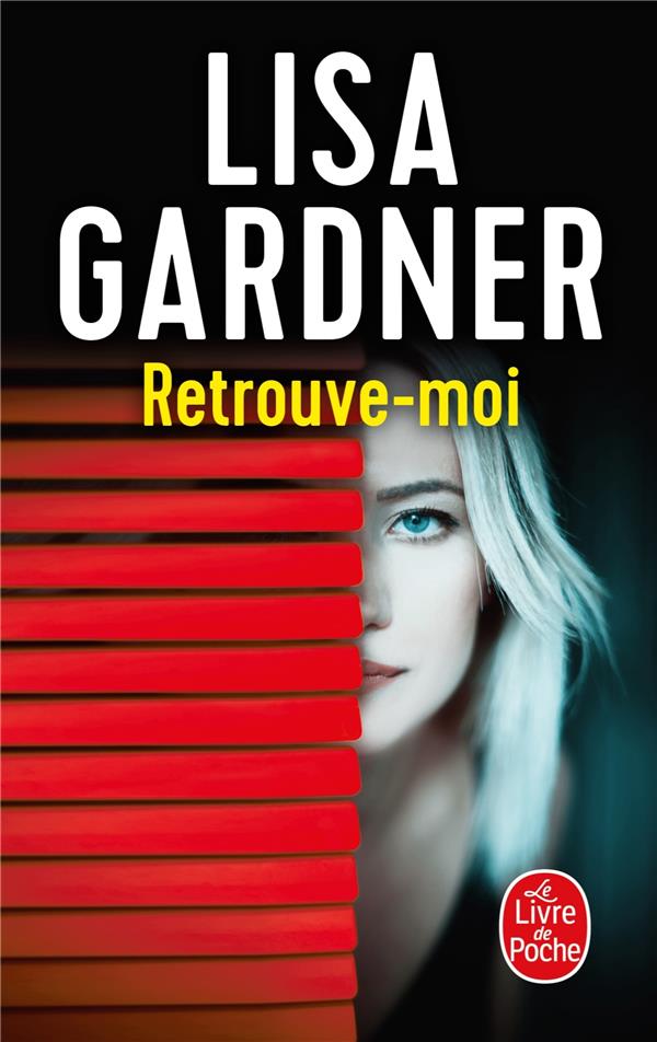 Lisa GARDNER : Retrouve-moi