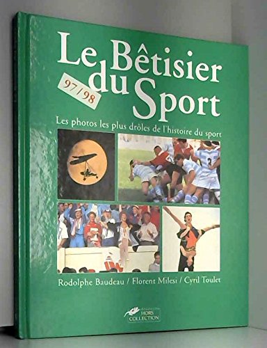 Rodolphe BAUDEAU : Le bêtisier du sport, 97/98