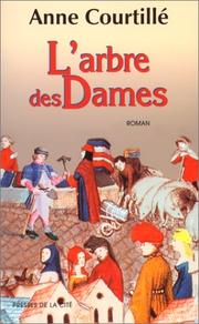Anne COUTILLÉ : L&rsquo;arbre des dames