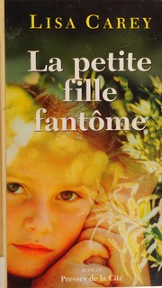 Lisa CAREY : La petite fille fantôme