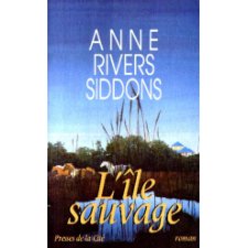 Anne RIVERS SIDDONS : L&rsquo;île sauvage