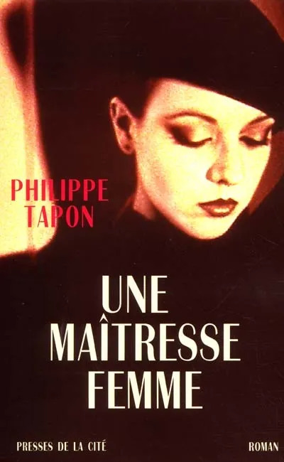 Philippe TAPON : Une maîtresse femme